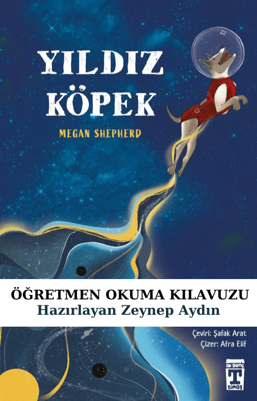 Yıldız Köpek Öğretmen Okuma Kılavuzu